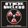 Atacke Nuclear - Massacre Infernal 