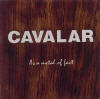 Cavalar - As A Metal Of Fact