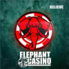 Elephant Casino - Believe