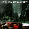 Endless Massacre V