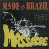 Made In Brazil - Massacre