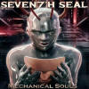 Seventh Seal - Mechanical Souls