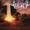 Shadows Legacy - Youre Going Straight To Hell