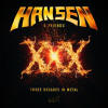Hansen & Friends - XXX Three Decades In Metal