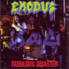 Exodus - Fabulous Disaster