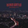 Heavy Water - Red Brick City 